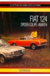 FIAT 124 SPIDER - COUPE - ABARTH - LE VETTURE CHE HANNO FATTO LA ...