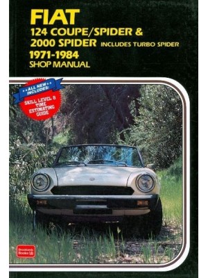 FIAT 124 COUPE/SPIDER - 2000 SPIDER 1971-84 SHOP MANUAL