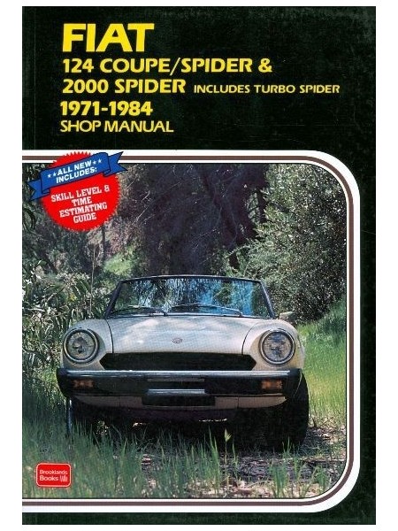 FIAT 124 COUPE/SPIDER - 2000 SPIDER 1971-84 SHOP MANUAL