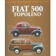 FIAT 500 TOPOLINO - LE VETTURE CHE HANNO FATTO LA STORIA