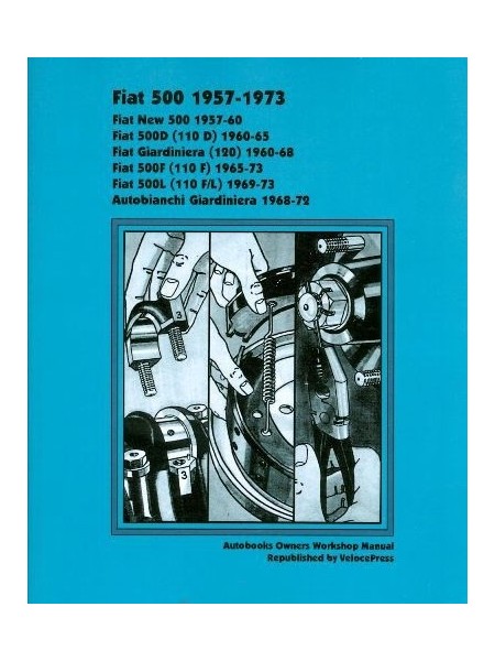 FIAT 500 1957-73 OWNERS WORKSHOP MANUAL