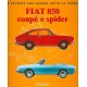 FIAT 850 COUPE E SPIDER - LE VETTURE CHE HANNO FATTO LA STORIA