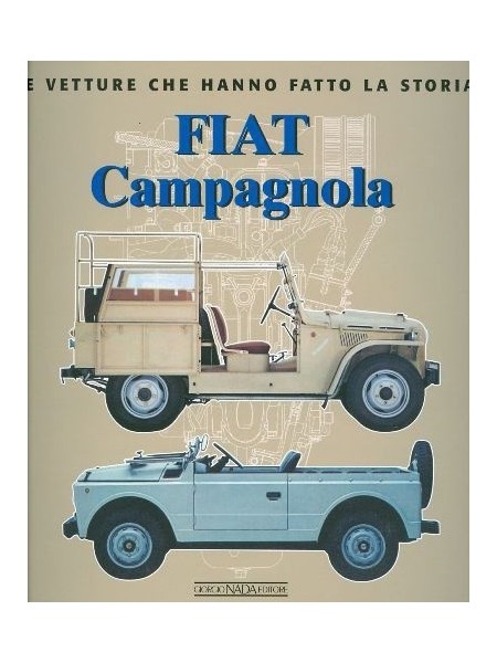 FIAT CAMPAGNOLA - LE VETTURE CHE HANNO FATTO LA STORIA