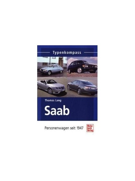 SAAB - PERSONENWAGEN SEIT 1950 TYPENKOMPASS