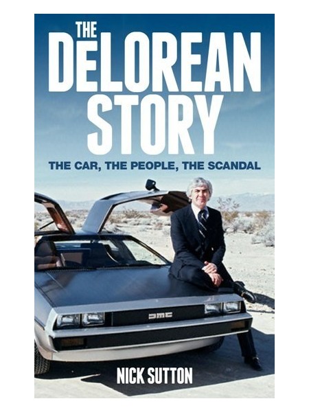 THE DE LOREAN STORY