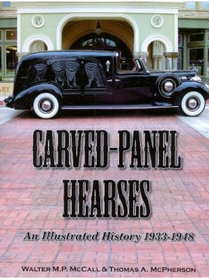 CARVED PANEL HEARSES 1933-48 - AN ILLUSTRATED HISTORY