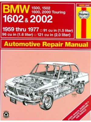 BMW 1500 1502 1600 1602 2000 2002 59-77 - AUTOMOTIVE REPAIR MANUAL