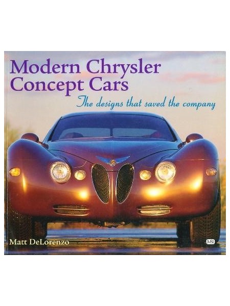 MODERN CHRYSLER CONCEPT CARS - THE DESIGNS THAT SAVED THE COMPANY