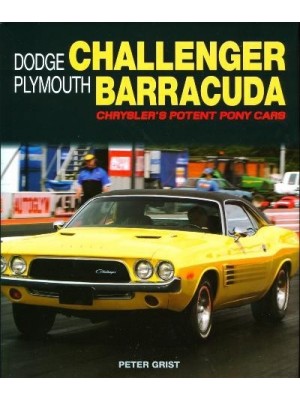 DODGE CHALLENGER PLYMOUTH BARRACUDA CHRYSLER'S POTENT PONY CARS OP