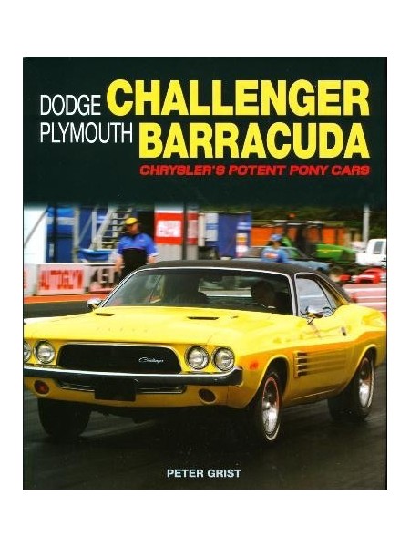 DODGE CHALLENGER PLYMOUTH BARRACUDA CHRYSLER'S POTENT PONY CARS OP