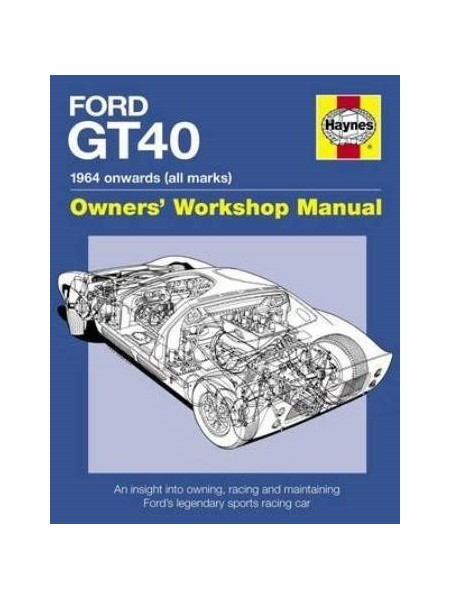 FORD GT40 OWNERS WORKSHOP MANUAL