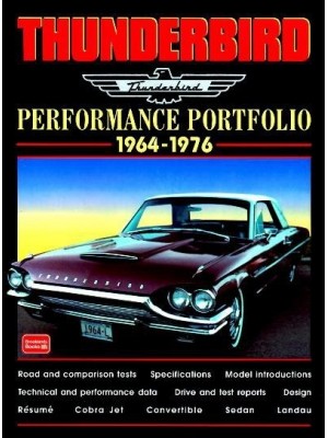 THUNDERBIRD 1964-1976 PERFORMANCE PORTFOLIO