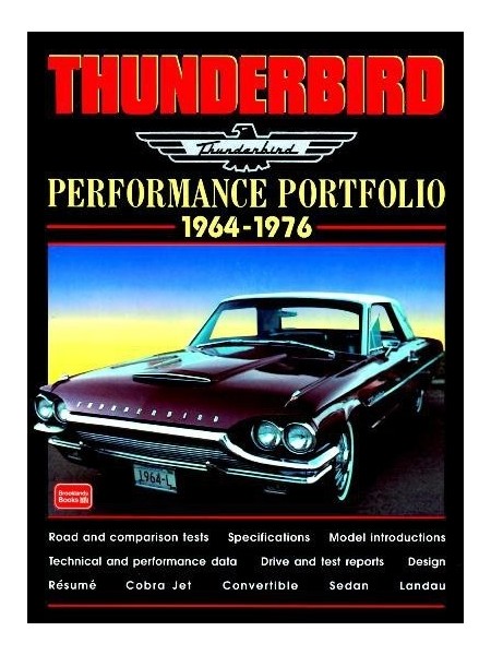 THUNDERBIRD 1964-1976 PERFORMANCE PORTFOLIO