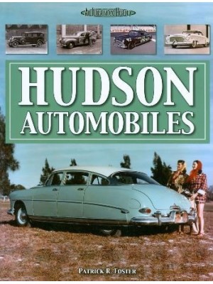 HUDSON AUTOMOBILES : ILLUSTRATED HISTORY