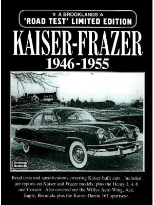 KAISER-FRAZER 1946-1955 ROAD TEST LIMITED EDITION