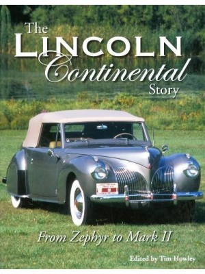 THE LINCOLN CONTINENTAL STORY - FROM ZEPHYR TO MARK II