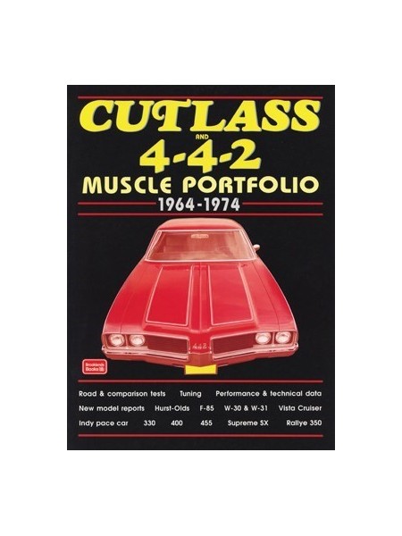 OLDSMOBILE CUTLASS & 4-4-2 - MUSCLE PORTFOLIO 1964-1974