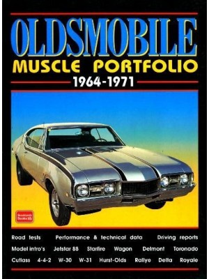 OLDSMOBILE MUSCLE PORTFOLIO 1964-1971