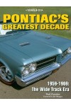 PONTIAC'S GREATEST DECADE 1959-1969 - AN ILLUSTRATED HISTORY