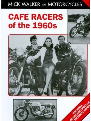 CAFE RACERS OF THE 1960s
