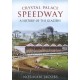 CRYSTAL PALACE SPEEDWAY A HISTORY OF THE GLAZIERS