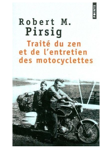 TRAITE DU ZEN ET DE L'ENTRETIEN DES MOTOCYCLETTES
