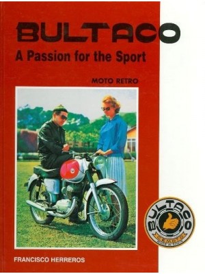 BULTACO A PASSION FOR THE SPORT