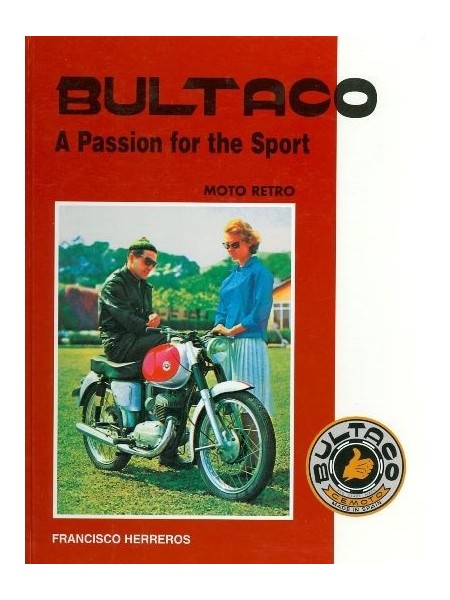 BULTACO A PASSION FOR THE SPORT