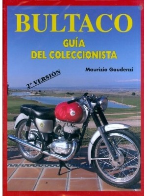 BULTACO GUIA DEL COLECCIONISTA 2° VERSION AMPLIADA