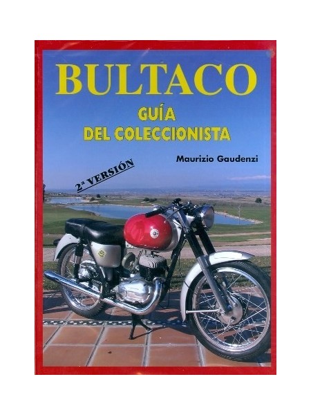 BULTACO GUIA DEL COLECCIONISTA 2° VERSION AMPLIADA