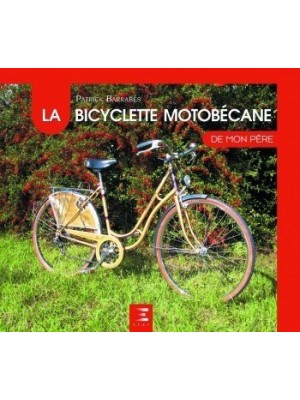 LA BICYCLETTE MOTOBECANE DE MON PERE