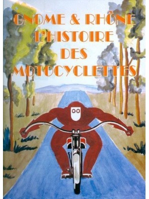 GNOME & RHONE L'HISTOIRE DES MOTOCYCLETTES