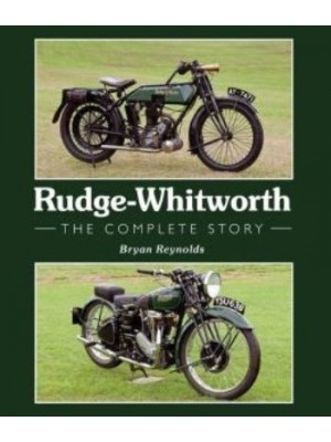 RUDGE-WHITWORTH THE COMPLETE STORY