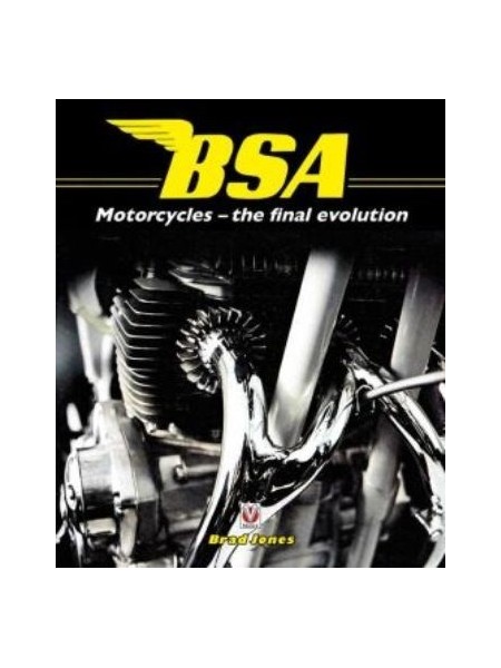 BSA MOTORCYCLES - THE FINAL EVOLUTON