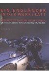 EIN ENGLANDER IN DER WERKSTATT
