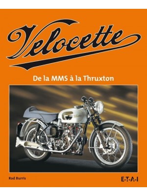 VELOCETTE - DE LA MSS A LA THRUXTON