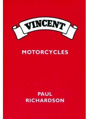 VINCENT MOTORCYCLES A PRACTICAL GUIDE
