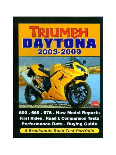 TRIUMPH DAYTONA 2003-2009 - ROAD TEST PORTFOLIO
