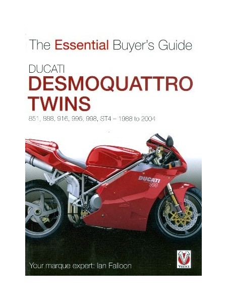 DUCATI DESMOQUATTRO TWINS - ESSENTIAL BUYER'S GUIDE