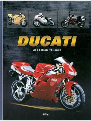 DUCATI LA PASSION ITALIENNE