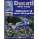 DUCATI BEVEL TWINS 1971 TO 1986 AUTHENTICITY AND RESTORATION GUIDE