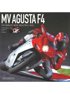 MV AGUSTA F4 - THE WORLD'S MOST BEAUTIFUL BIKE