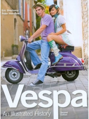 VESPA AN ILLUSTRATED HISTORY 2ND EDITION