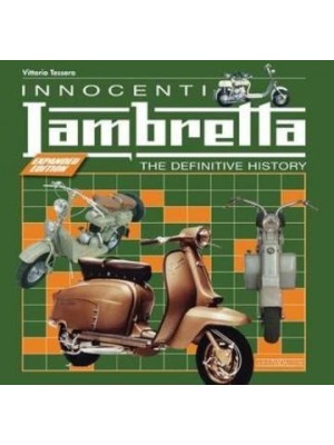 INNOCENTI LAMBRETTA - THE DEFINITIVE HISTORY