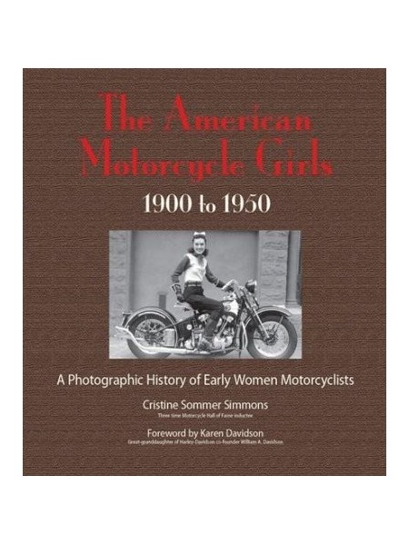 THE AMERICAN MOTORCYCLE GIRLS 1900-1950
