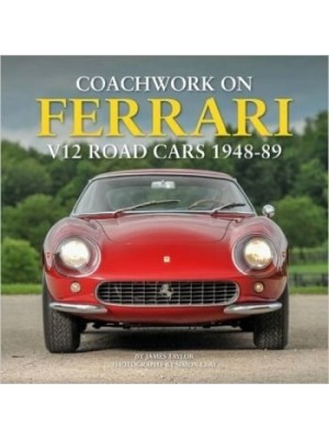 COACHWORK ON FERRARI V12 ROAD CARS 1948-89