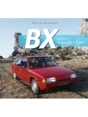 BX, VOICI LA NOUVELLE CITROEN