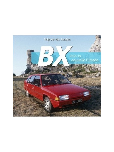 BX, VOICI LA NOUVELLE CITROEN