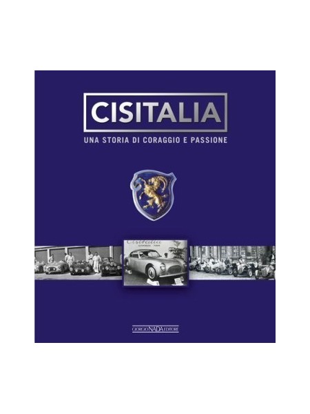 CISITALIA UNA STORIA DI CORAGGIO E PASSIONE