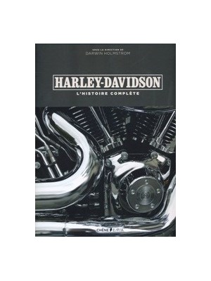HARLEY DAVIDSON L'HISTOIRE COMPLETE